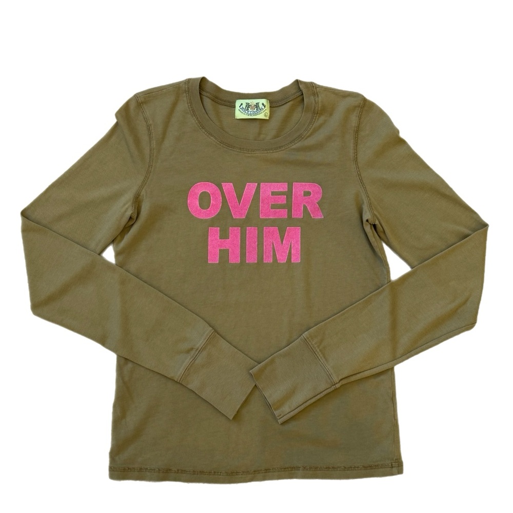 Juicy Couture “OVER HIM” Long Sleeve Tee